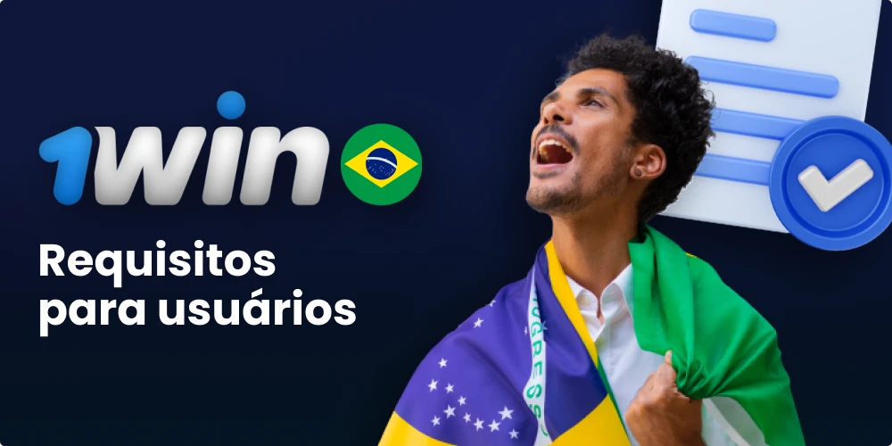 Requisitos para usuários do 1win Brasil