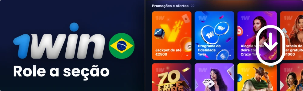 Role a seção com as ofertas 1win